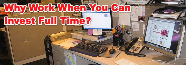 work vs. investing full time