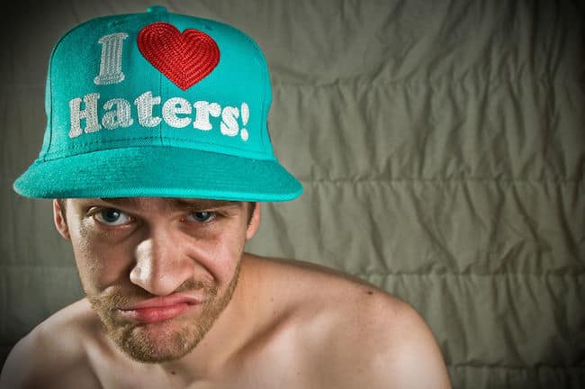 Post image for Why Do Haters Hate?