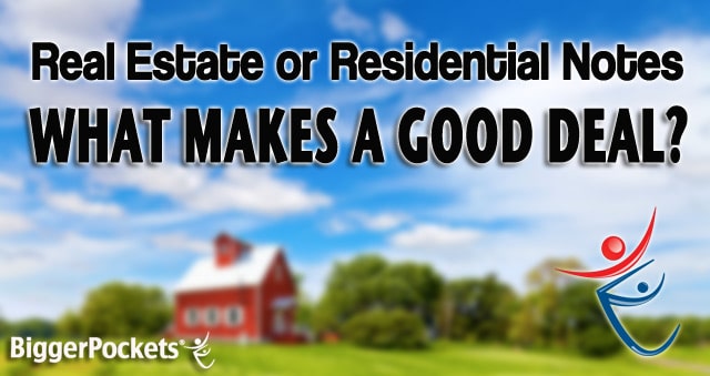 Finding good residential and real estate notes