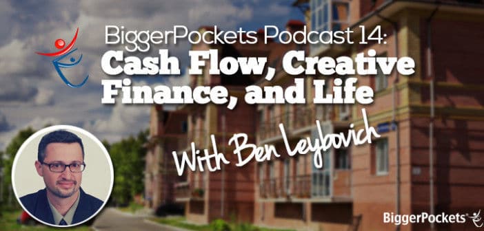 Ben Leybovich Podcast BiggerPockets