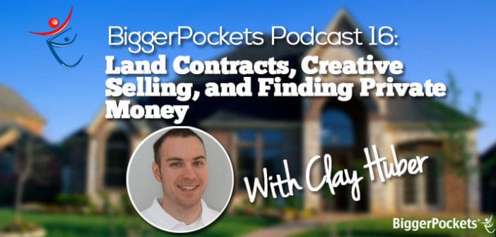 Clay Huber Podcast BiggerPockets