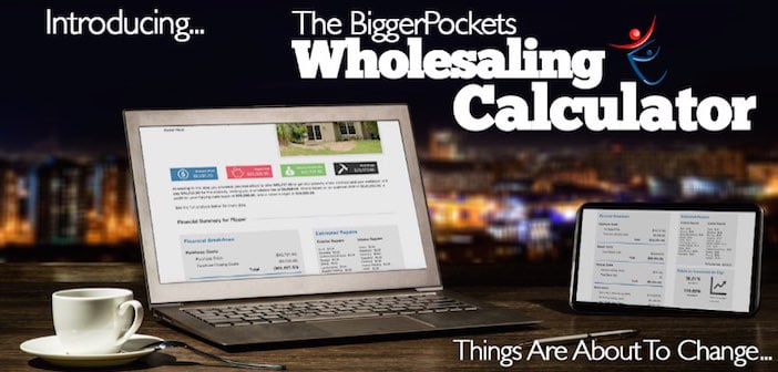 Introducing: The BiggerPockets Wholesaling Calculator (and Cash Buyer Reports!)