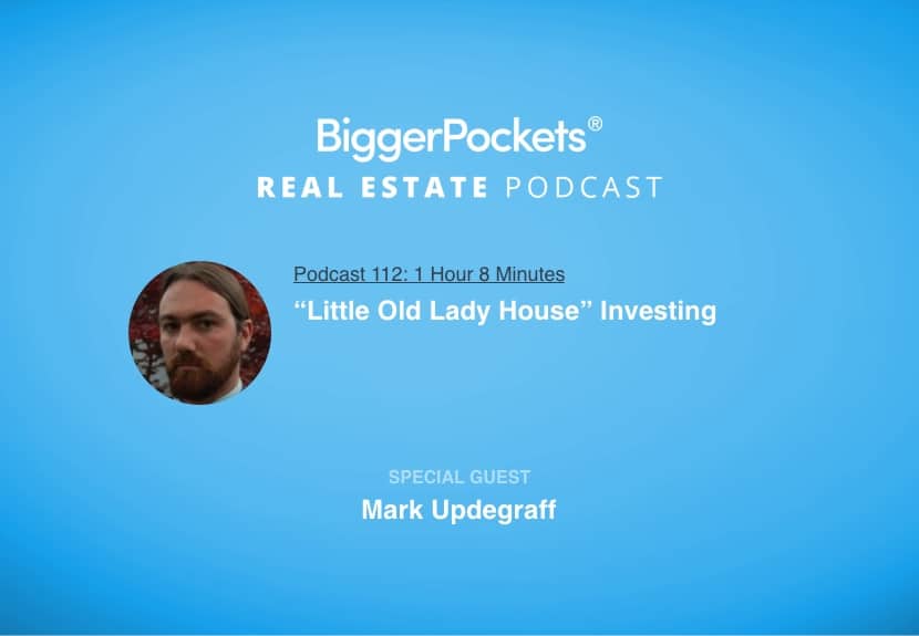 Little Old Lady House Investing with Mark Updegraff