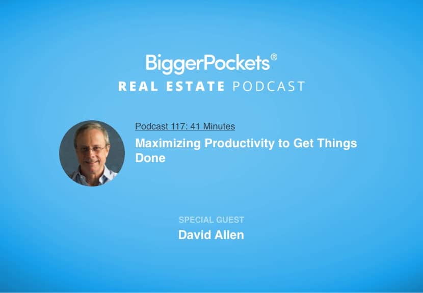 Maximizing Productivity to Get Things Done with David Allen