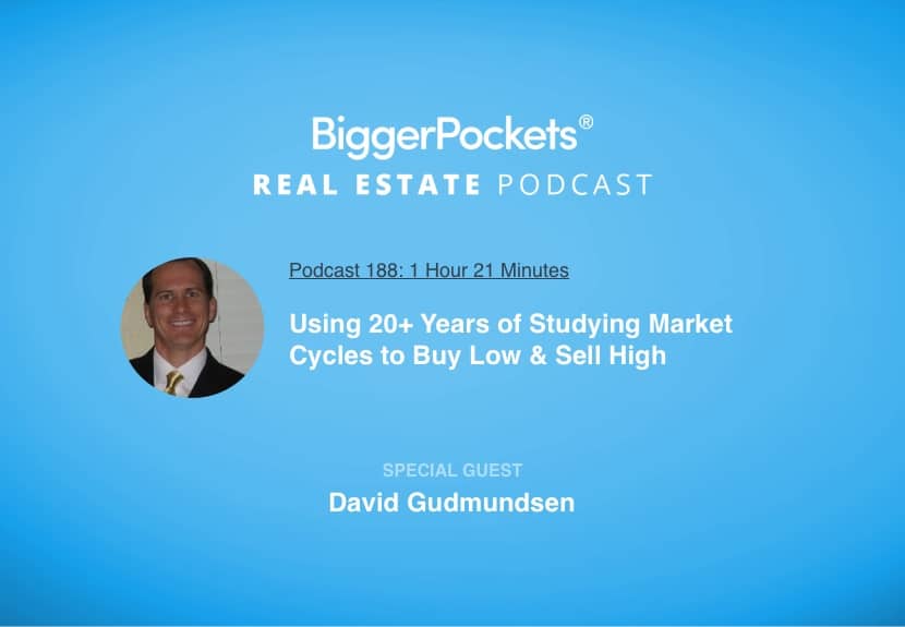 Using 20+ Years of Studying Market Cycles to Buy Low & Sell High with David Gudmundsen