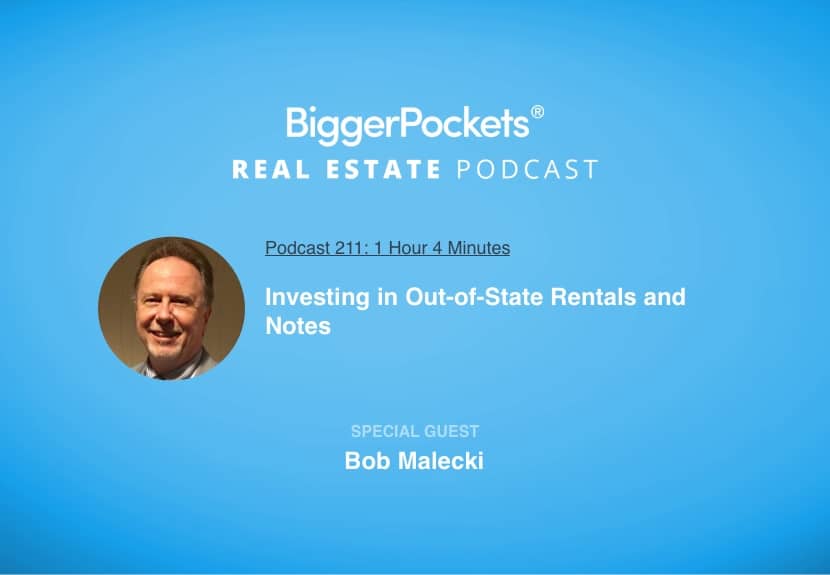 Investing in Out-of-State Rentals and Notes with Bob Malecki