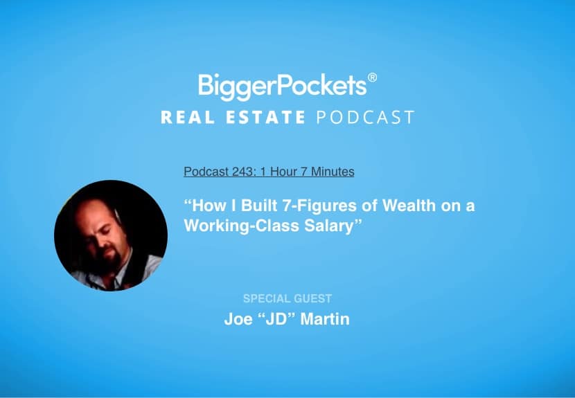 “How I Built 7-Figures of Wealth on a Working-Class Salary” with Joe “JD” Martin