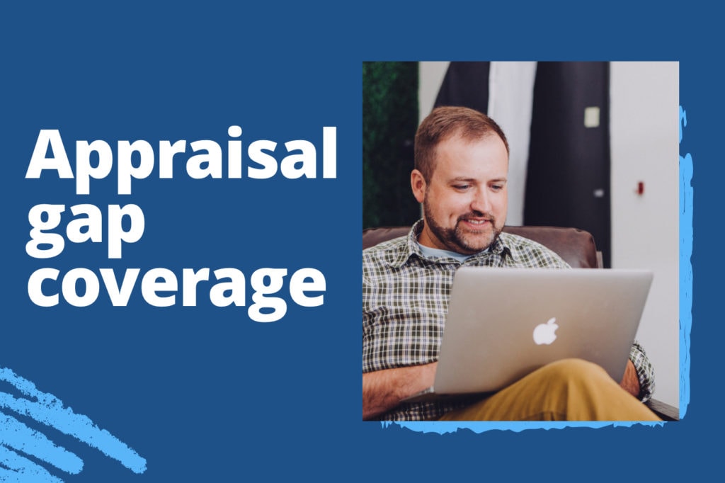 What Is Appraisal Gap Coverage?