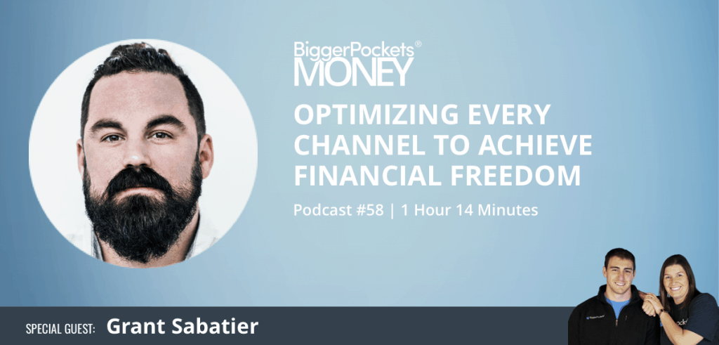 Optimizing Every Channel to Achieve Financial Freedom with Grant Sabatier