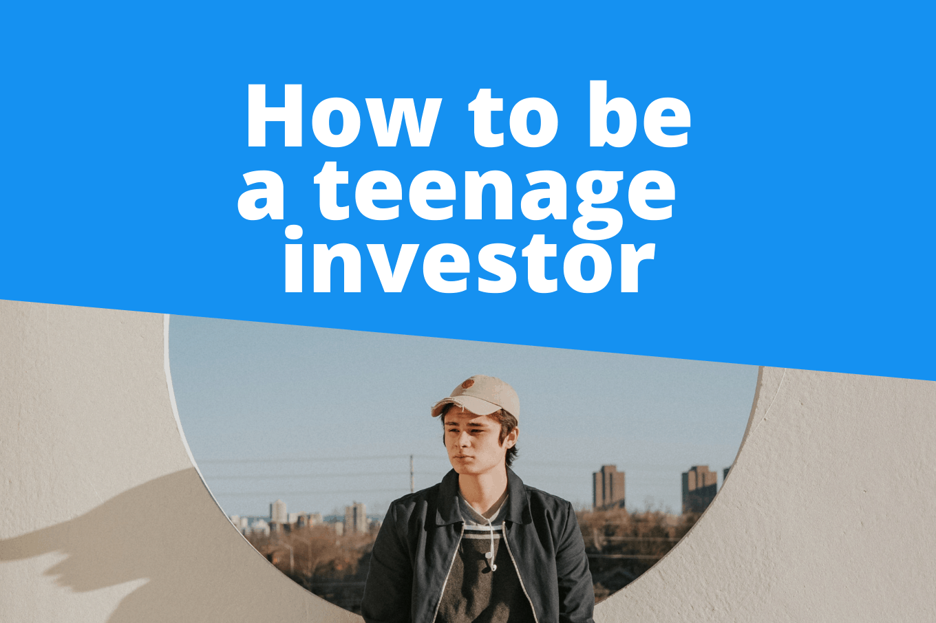 Investment for Teens How to Get Started (& Win Big!)
