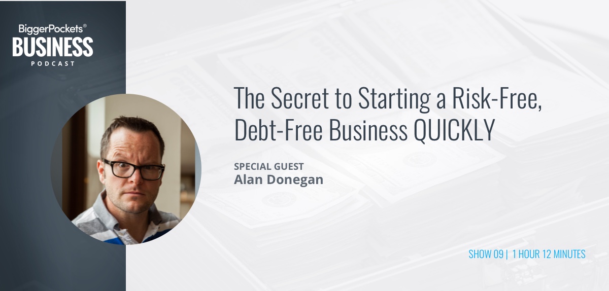 The Secret to Starting a Risk-Free, Debt-Free Business QUICKLY