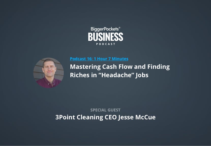 Mastering Cash Flow and Finding Riches in “Headache” Jobs