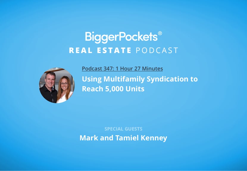 Using Multifamily Syndication to Reach 5,000 Units with Mark and Tamiel Kenney
