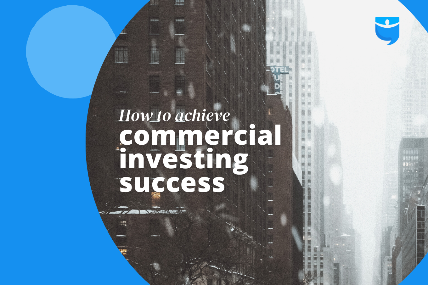 Commercial Real Estate Fundamentals for Successful Investors