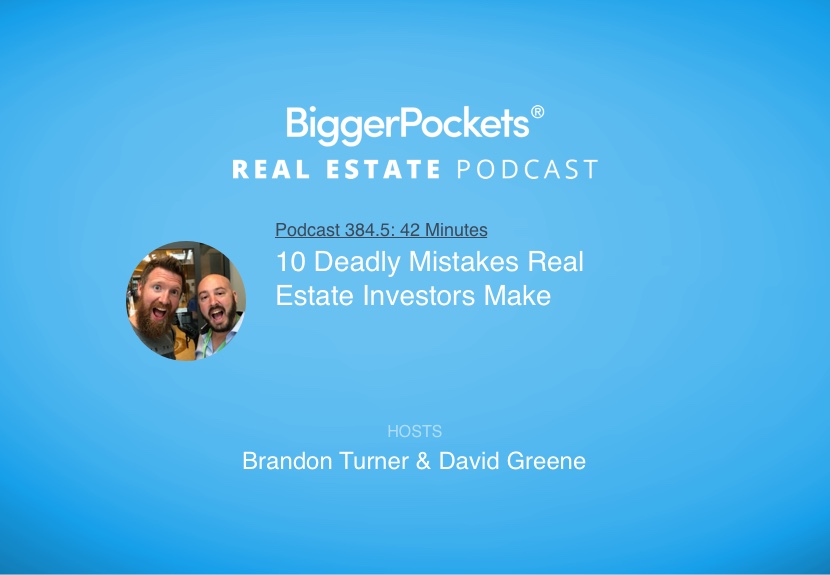 10 Deadly Mistakes Real Estate Investors Make with Brandon and David