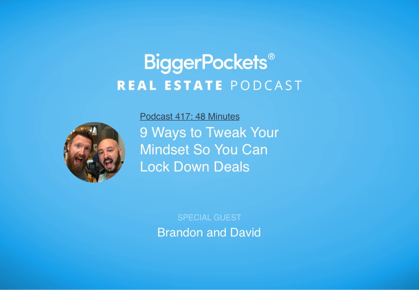 9 Ways to Tweak Your Mindset So You Can Lock Down Deals with Brandon and David