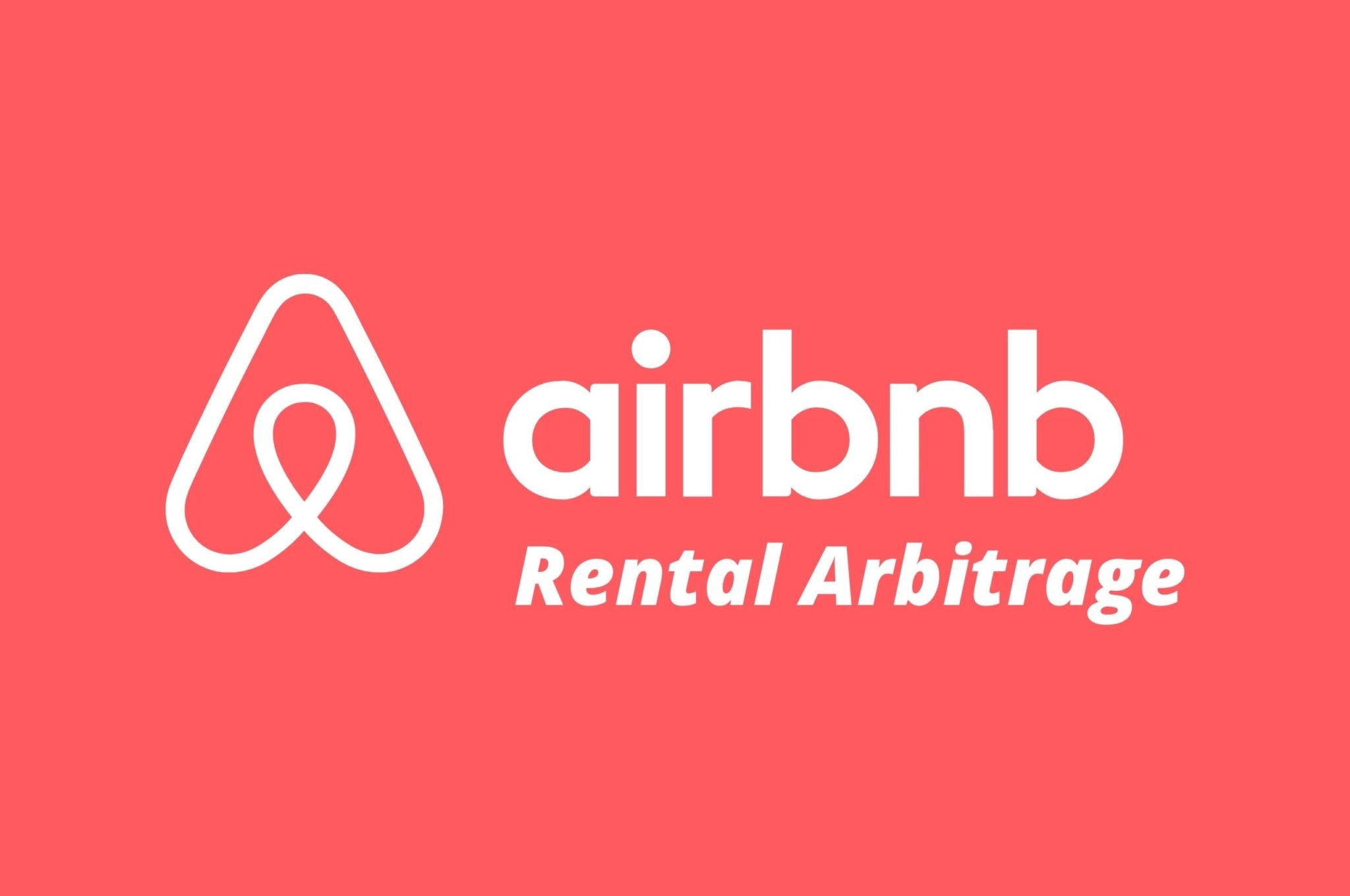 Airbnb Rental Arbitrage How to Make Money Without Owning Property