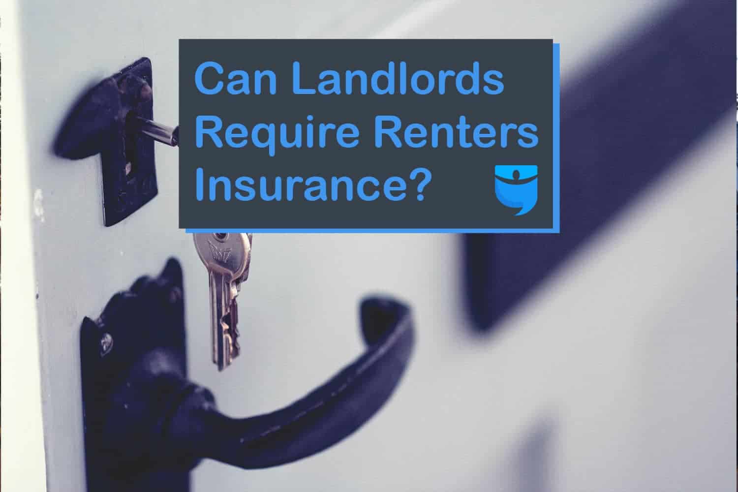 Landlords Should Require Renters Insurance—Here’s Why