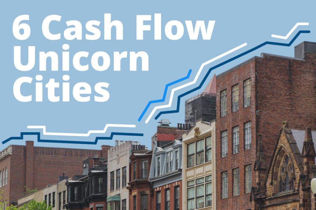 6 Cash Flow Unicorn Cities: March 2021 Markets of the Month