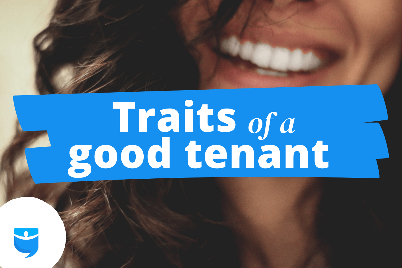 8 Traits of a Top-Tier Tenant—And How to Spot Them