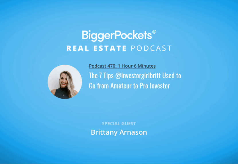 The 7 Tips @investorgirlbritt Used to Go from Amateur to Pro Investor