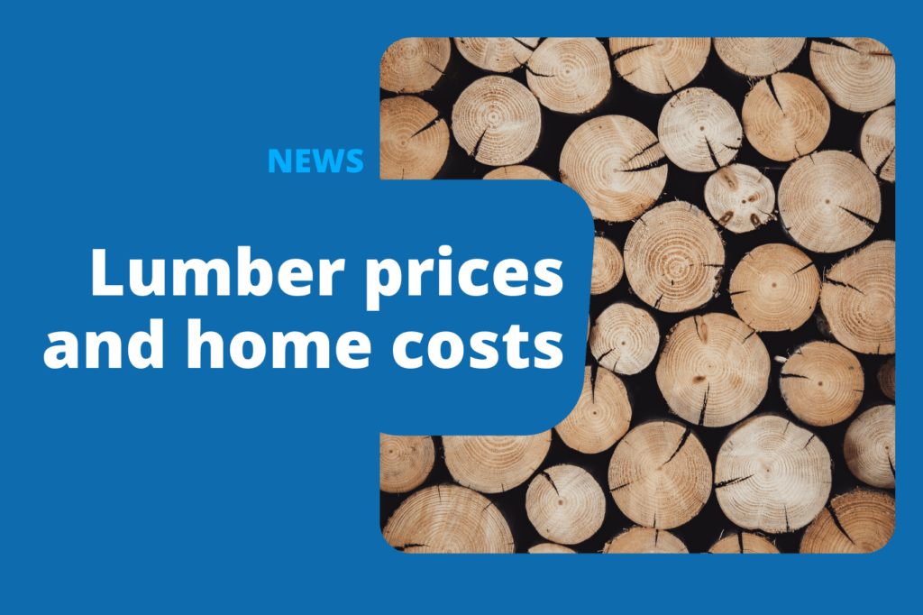 How Has the Spike in Lumber Prices Increased Home Costs?