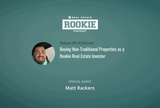 Buying Non-Traditional Properties as a Rookie Real Estate Investor