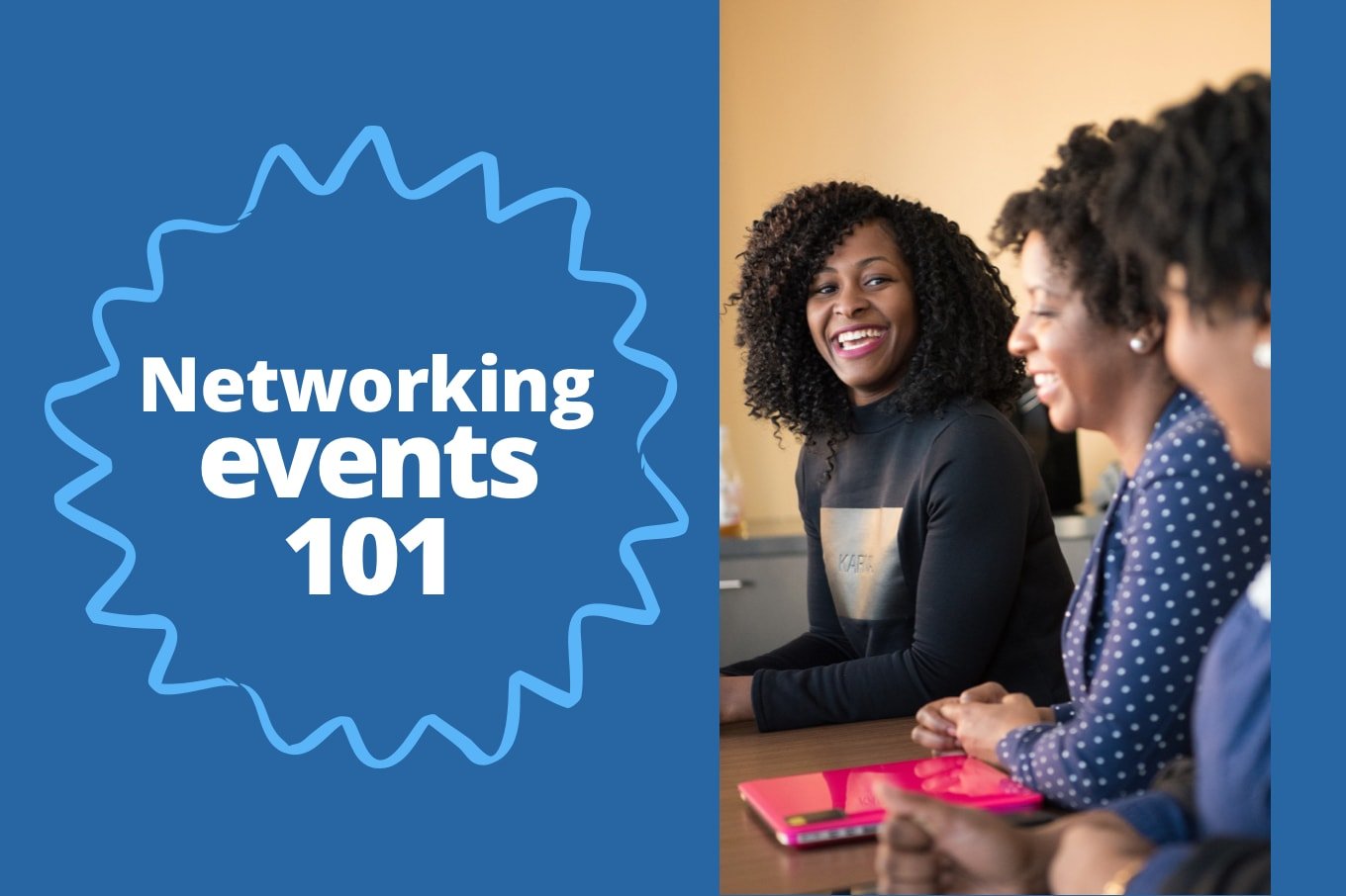 5 Ways to Get More Out of Networking Events as a Newbie