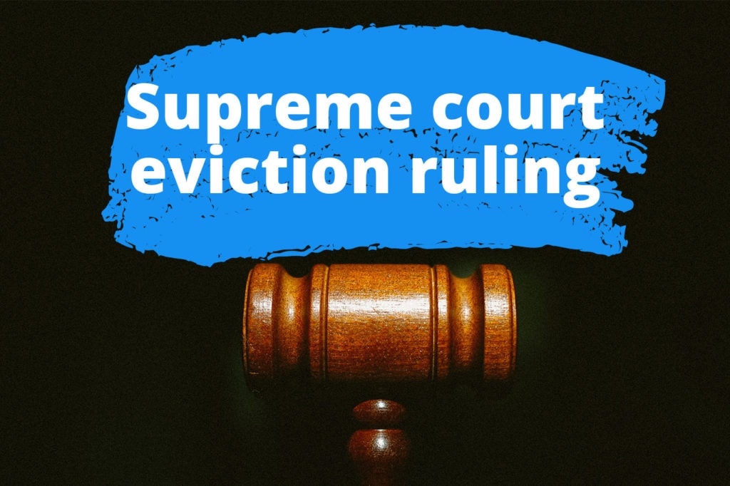 What Does the Supreme Court’s Eviction Moratorium Ruling Mean?