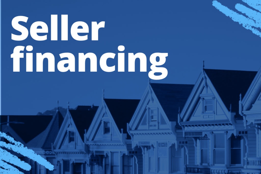 What Is Seller Financing in Real Estate? BiggerPockets