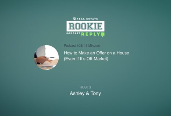 Rookie Reply: How to Make an Offer on a House (Even If It’s Off-Market)
