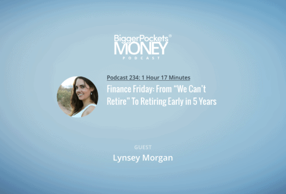 Finance Friday: From “We Can’t Retire” To Retiring Early in 5 Years