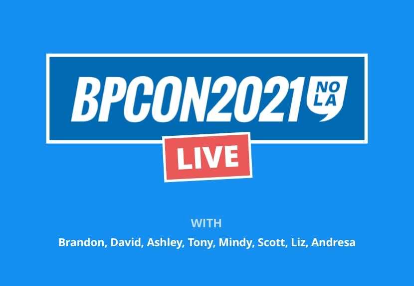 The Biggest Takeaways from BPCon 2021 | Live Host Panel from NOLA