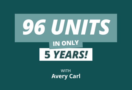 96 Units in 5 Years By Combining Long & Short-Term Rentals
