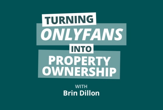 Using OnlyFans to Fund Ownership in Her First BRRRR w/ Brin Amberlee