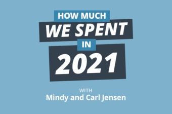 Prenups, Projects, Prolific Spending, and Planning for 2022 w/ Carl & Mindy Jensen
