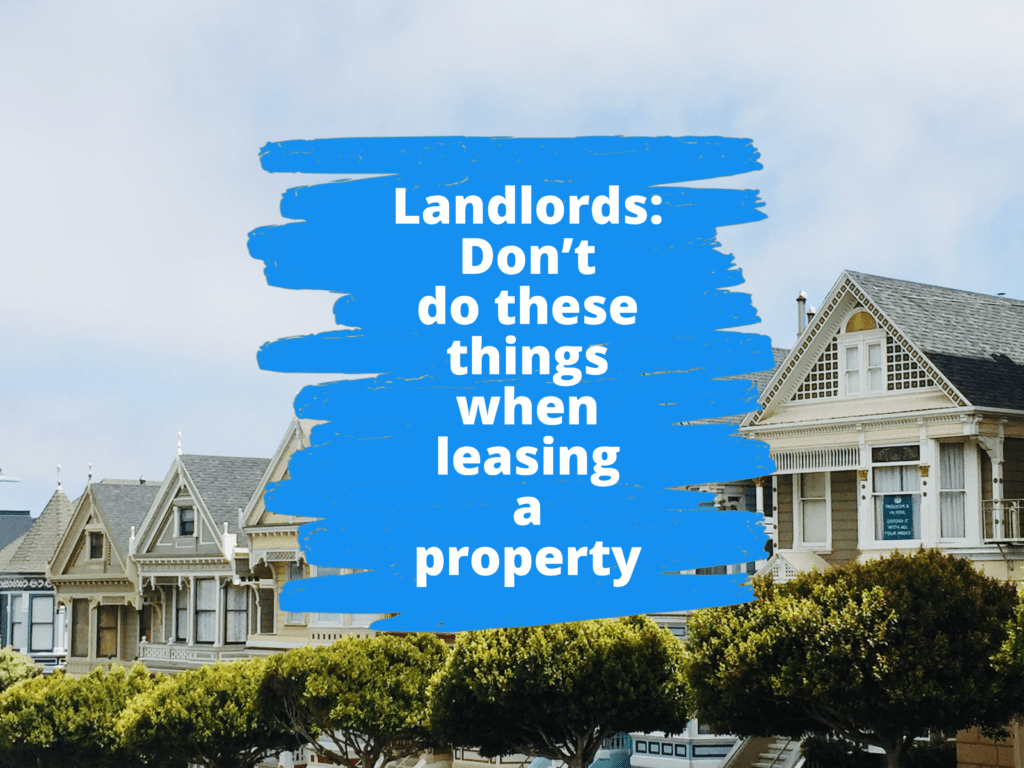 11 Things a Landlord Cannot Do Before or After Leasing Out a Property