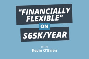 Finance Friday: How to Achieve “Financial Flexibility” on a $65K/Year Salary