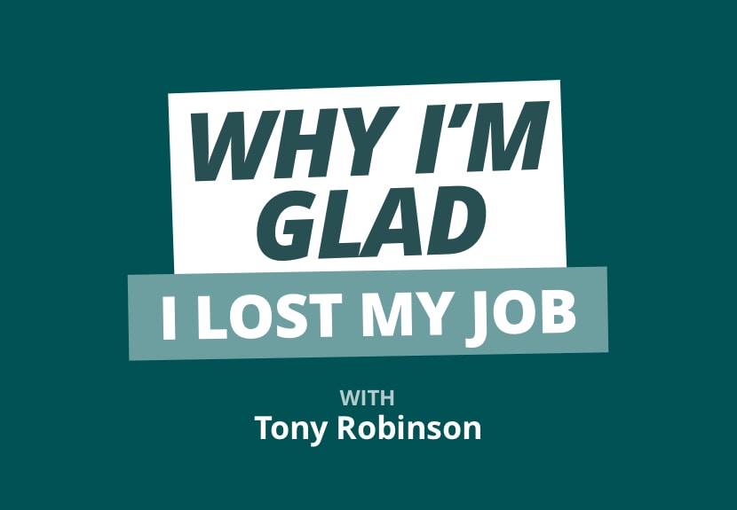 Rookie Reply: How Tony Robinson Lost His Job (and Found His Freedom)