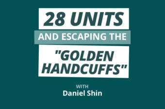 28 Units as a Full-Time Surgeon and Escaping the “Golden Handcuffs” w/ Daniel Shin