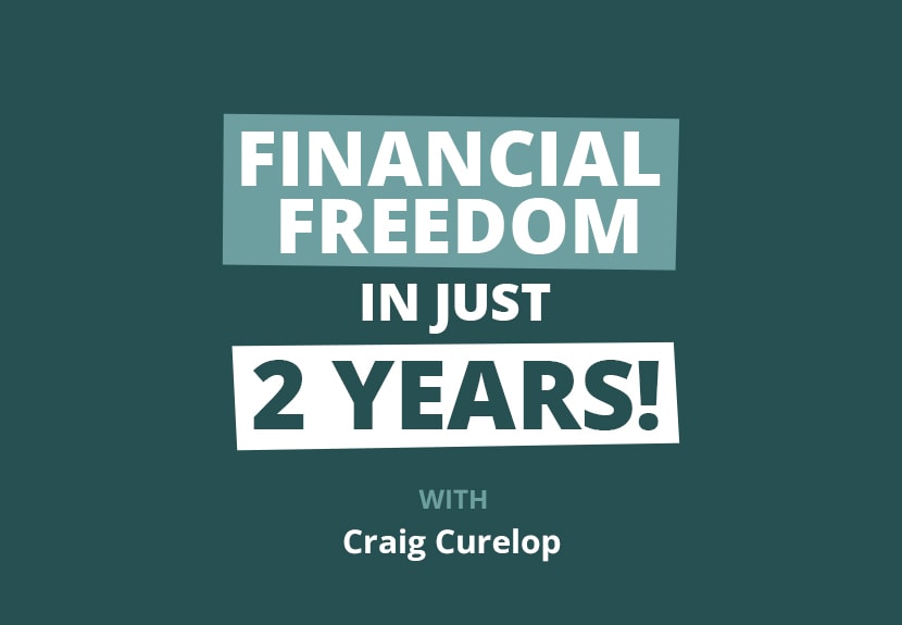 Financially Free in 2.5 Years by Buying “Low Risk” Rental Properties