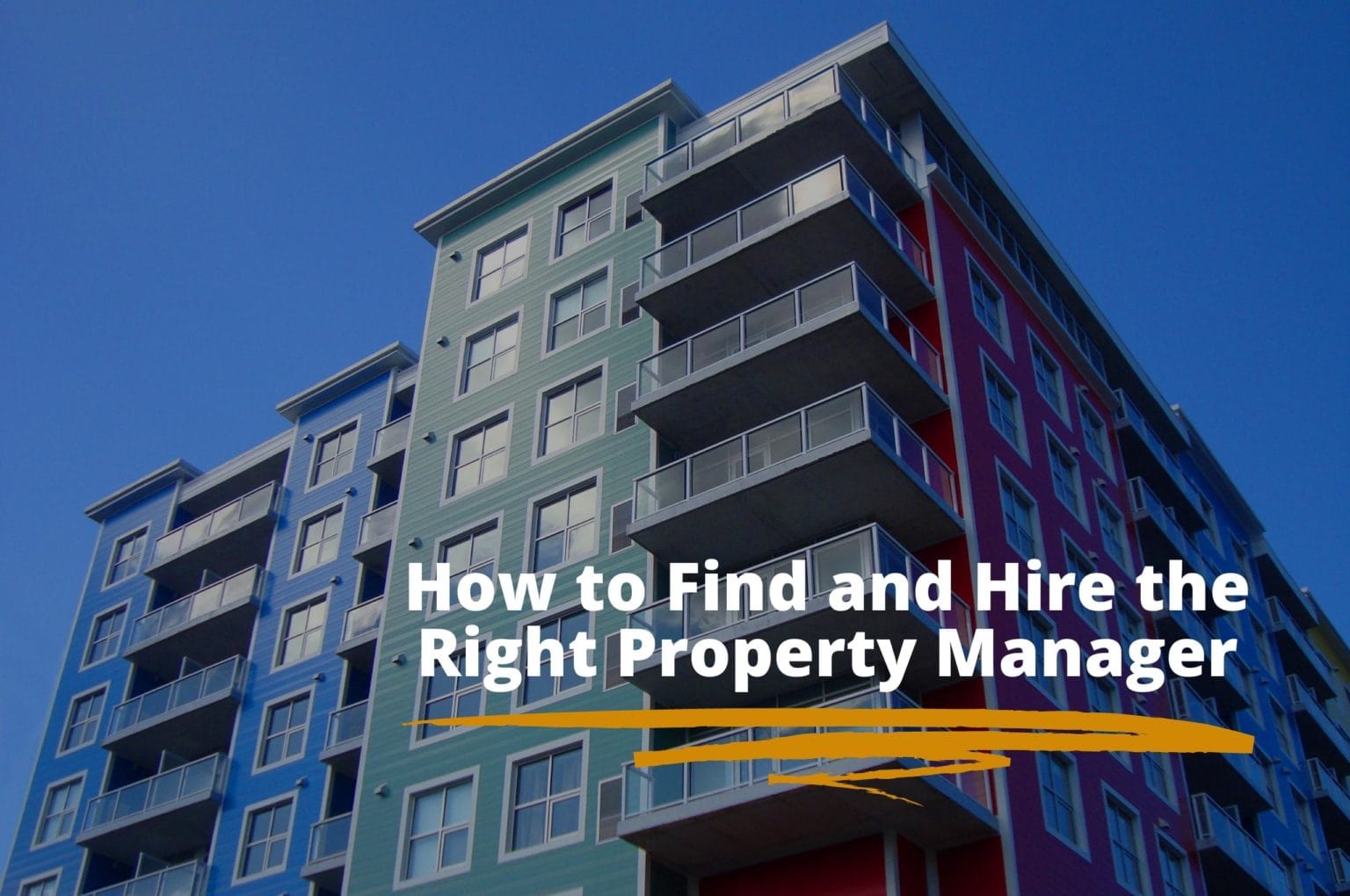 How to Find and Hire the Right Property Manager