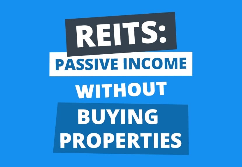 Passive Income (Without the Properties!) by Investing in REITs