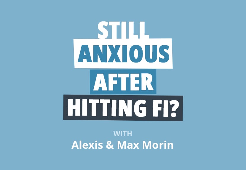 Finance Friday: Still Feeling “Money Anxious” After Hitting FI