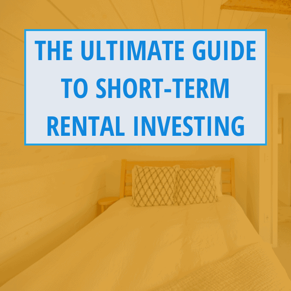 Ultimate Guide to STR Investing