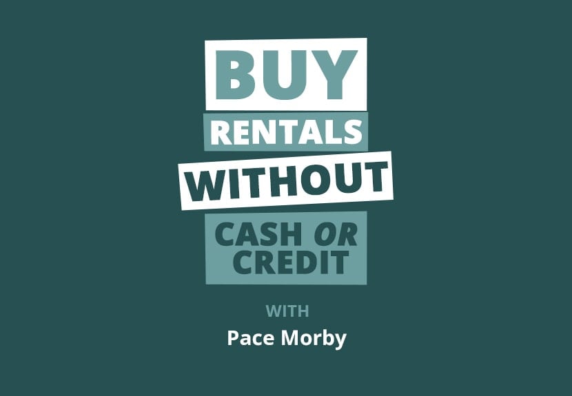 Rookie Reply: Creative Financing 101 with No Cash, Credit, or Credentials