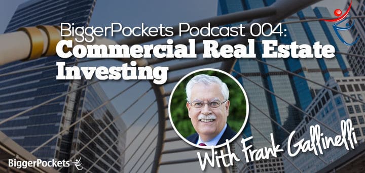 BP 004 Commercial Real Estate Investing with Frank Gallinelli